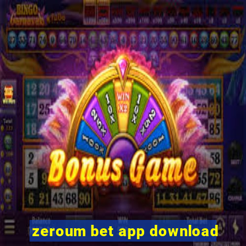 zeroum bet app download